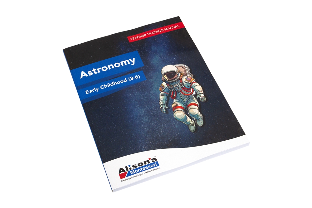 Montessori Materials: Teacher Training Manual: Astronomy with Curriculum Materials (3-6) Questions & Answers